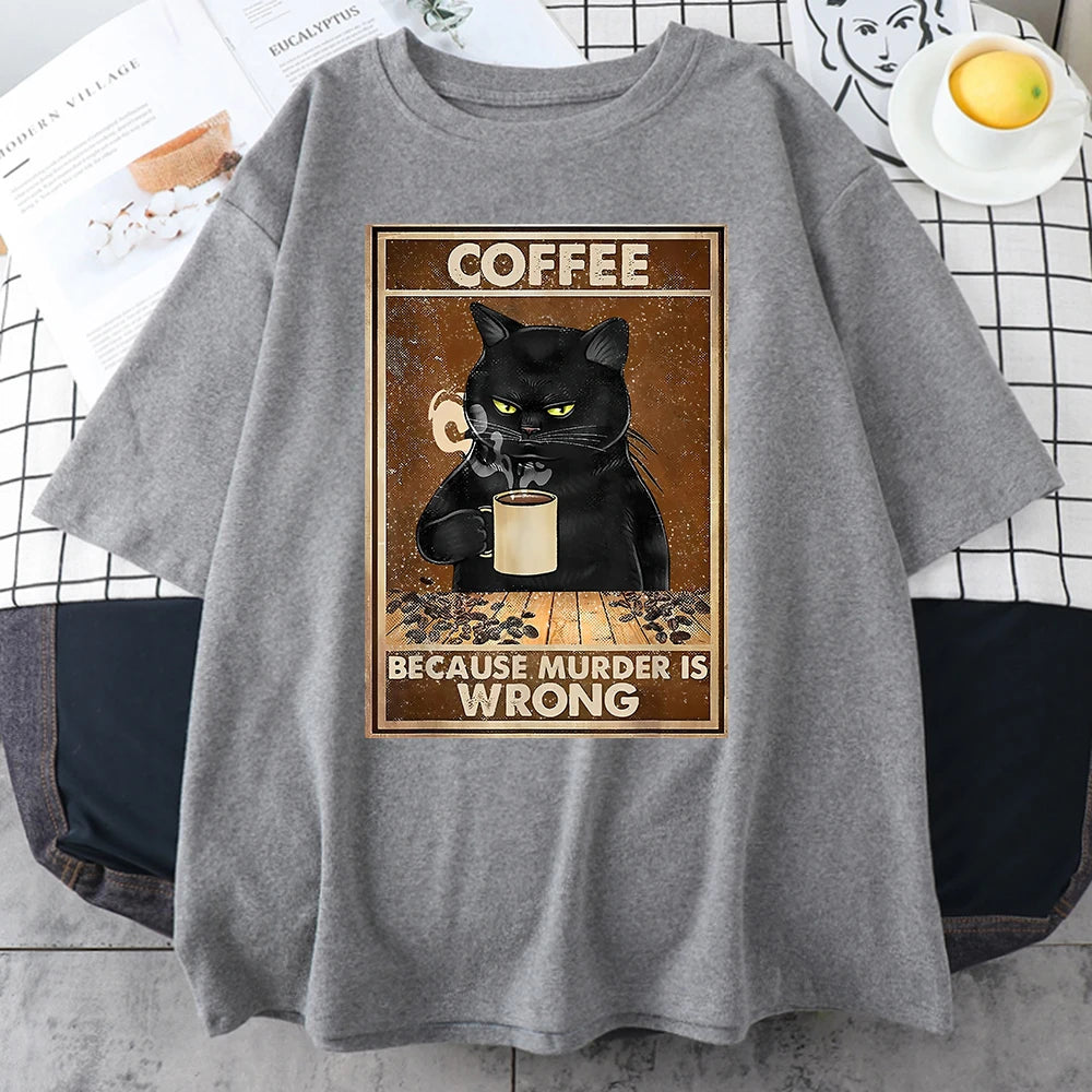 Coffee Because Murder Is Wrong T-shirt