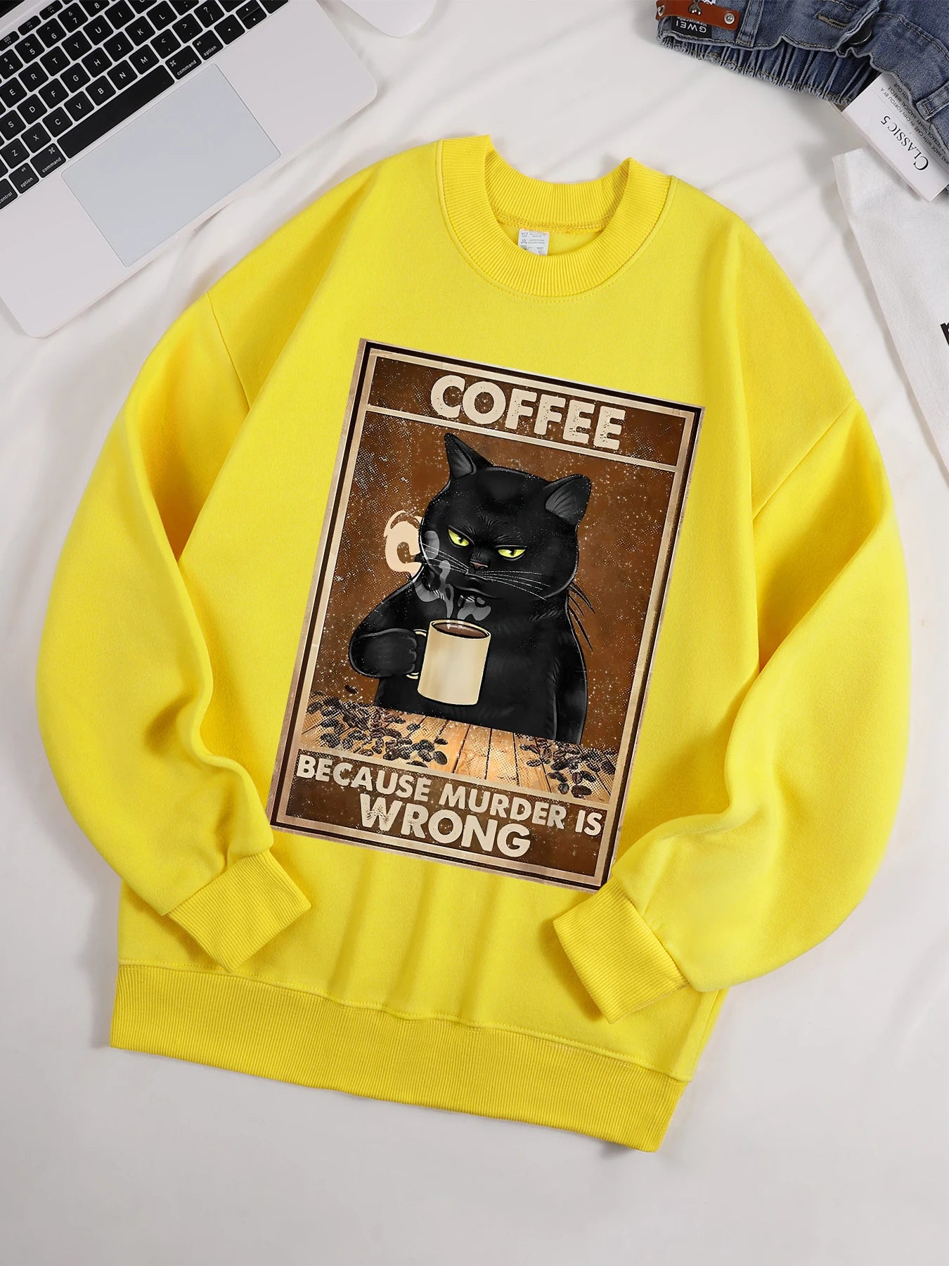 Coffee Because Murder Is Wrong Printed Sweatshirt