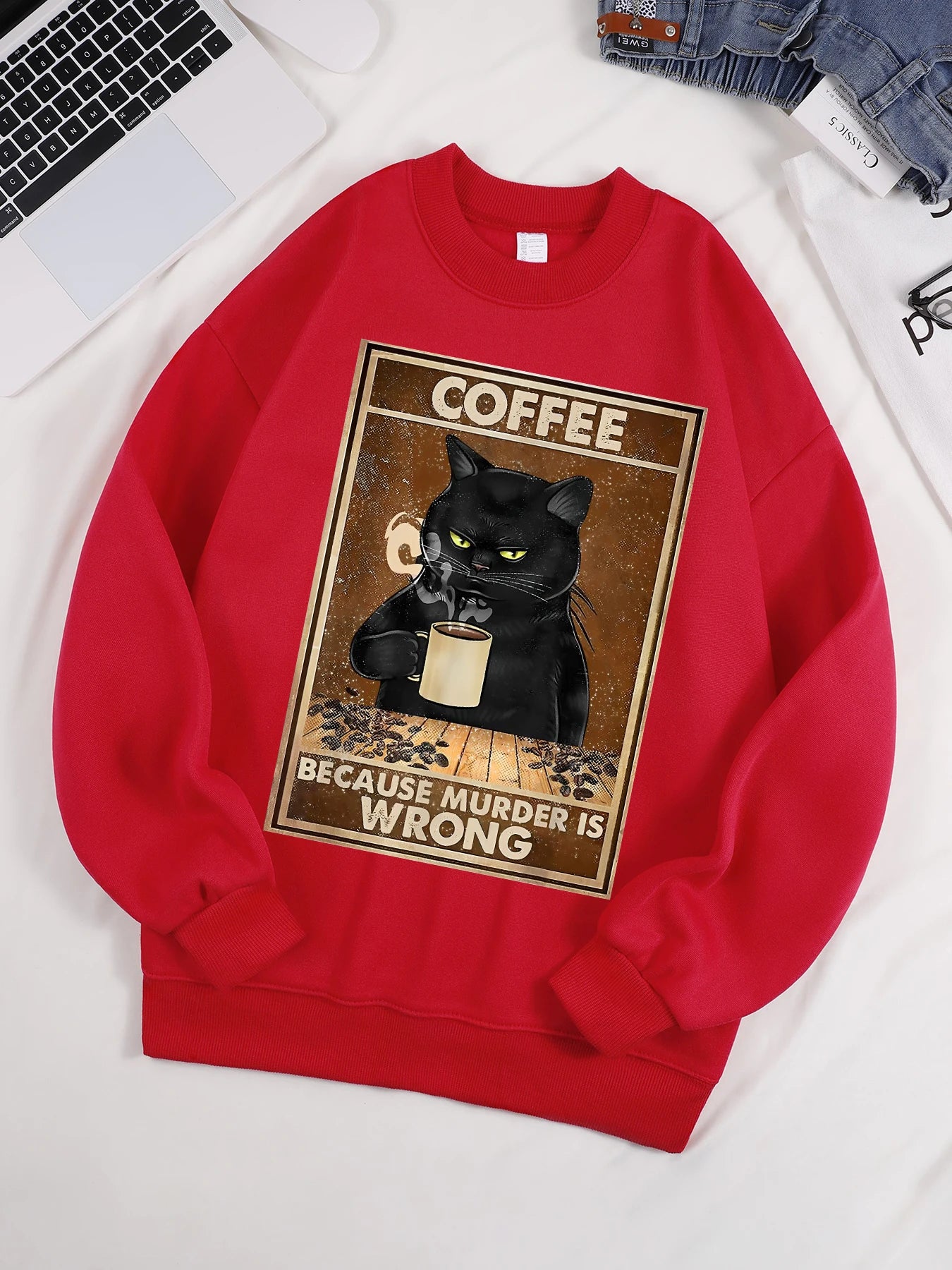 Coffee Because Murder Is Wrong Printed Sweatshirt
